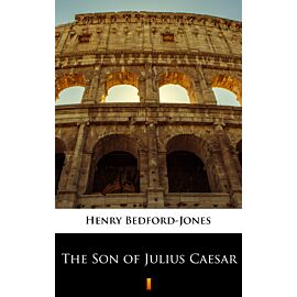 The Son of Julius Caesar (e-book)