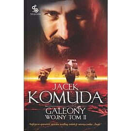 Galeony Wojny. Tom 2