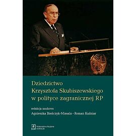 Dziedzictwo Krzysztofa Skubiszewskiego w polityce zagranicznej RP