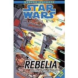 Star Wars Komiks - Wydanie specjalne 4/2010 - Rebelia: Drobne Zwycięstwa