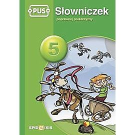 PUS Słowniczek poprawnej polszczyzny 5