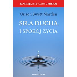 Siła ducha i spokój życia