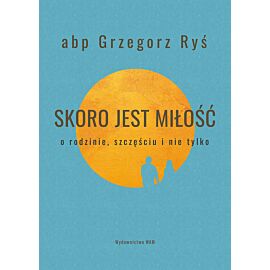 Skoro jest miłość