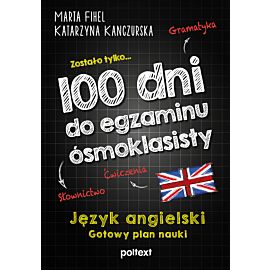 100 dni do egzaminu ósmoklasisty