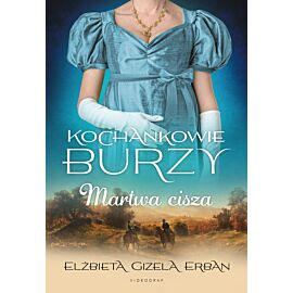 Kochankowie Burzy. Tom 4: Martwa cisza