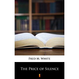 The Price of Silence (e-book)