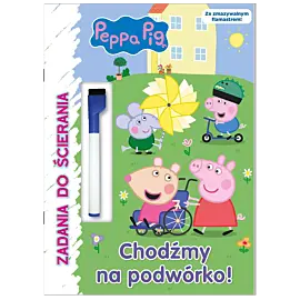 Peppa Pig. Zadania do ścierania. Chodźmy na podwórko!