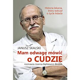 Mam odwagę mówić o cudzie