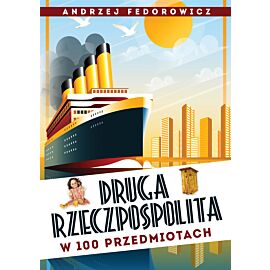 Druga Rzeczpospolita w 100 przedmiotach (e-book)