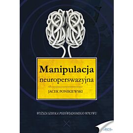 Manipulacja neuroperswazyjna (audiobook MP3)