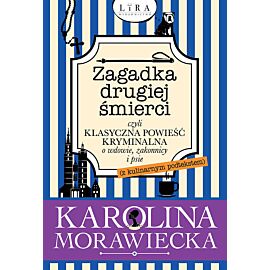 Zagadka drugiej śmierci czyli klasyczna powieść kryminalna o wdowie, zakonnicy i psie