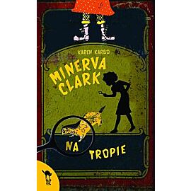 Minerva Clark na tropie