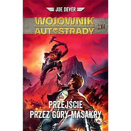WOJOWNIK AUTOSTRADY. Przejście przez Góry Masakry (TOM 2) /NB/