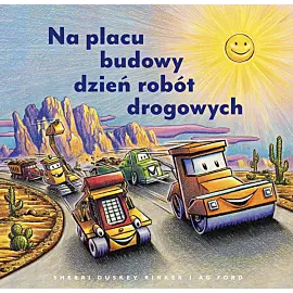 Na placu budowy dzień robót drogowych