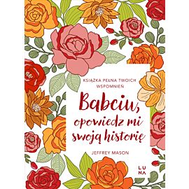 Babciu, opowiedz mi swoją historię