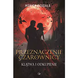 Przeznaczenie czarownicy.