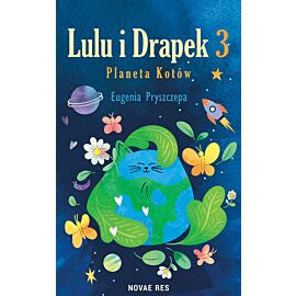 Lulu i Drapek 3. Planeta Kotów