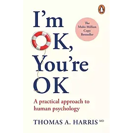 I'm Ok, You're Ok.
