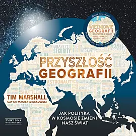 Cd mp3 przyszłość geografii. Jak polityka w kosmosie zmieni nasz świat