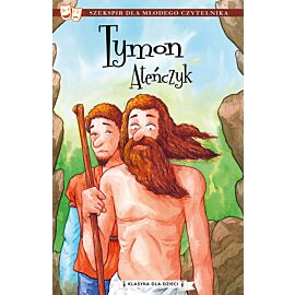 Tymon ateńczyk. Klasyka dla dzieci. William szekspir