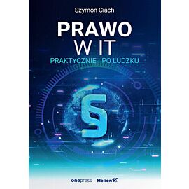 Prawo w IT. Praktycznie i po ludzku (e-book)
