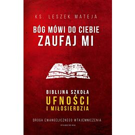 Bóg mówi do ciebie: zaufaj Mi