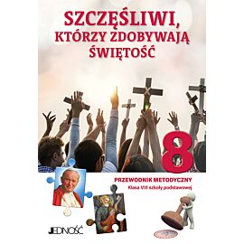 „Szczęśliwi, którzy zdobywają świętość”