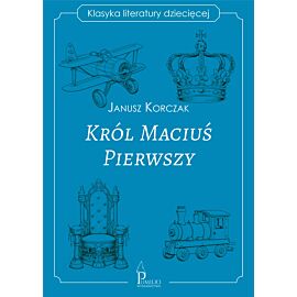 Król Maciuś Pierwszy