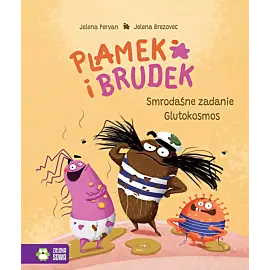 Plamek i Brudek. Smrodaśne zadanie. Glutokosmos