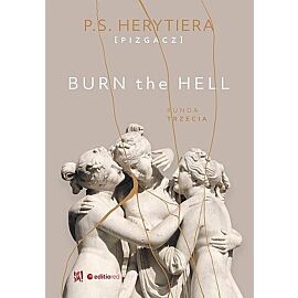 Burn the Hell. Runda trzecia