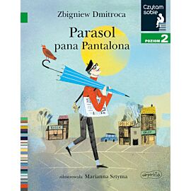 Parasol pana Pantalona. Czytam sobie. Poziom 2