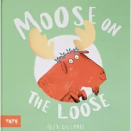Moose on the Loose