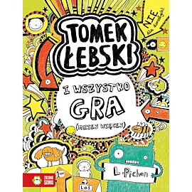 Tomek Łebski. I wszystko gra (mniej więcej). Tom 3