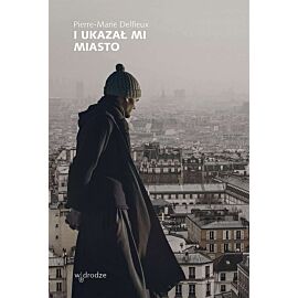 I ukazał mi miasto