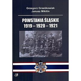 Powstania Śląskie 1919-1920-1921