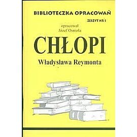 Biblioteczka Opracowań Chłopi Władysława Reymonta