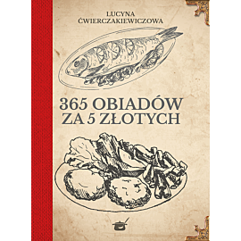 365 obiadów za pięć złotych