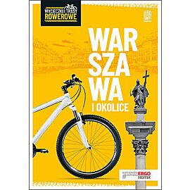 Warszawa i okolice wycieczki i trasy rowerowe wyd. 2