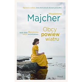 Obcy powiew wiatru. Saga nadmorska