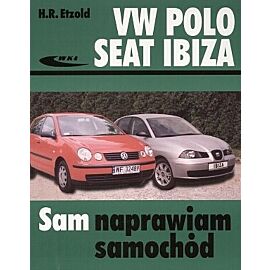 Volkswagen Polo, Seat Ibiza. Sam naprawiam samochód
