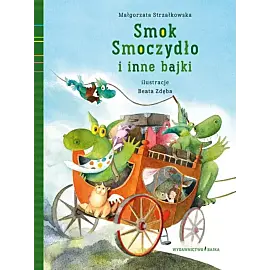 Smok Smoczydło i inne bajki