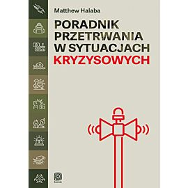 Poradnik przetrwania w sytuacjach kryzysowych (e-book)