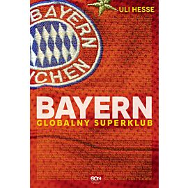 Bayern. Globalny superklub