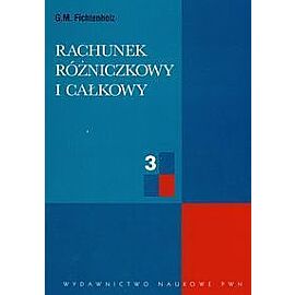 Rachunek różniczkowy i całkowy. Tom 3