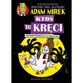 Ktoś tu kręci. Przygoda naukowo-detektywistyczna (e-book)