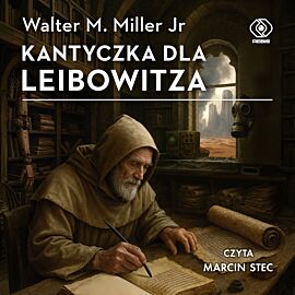 Kantyczka dla Leibowitza (audiobook MP3)