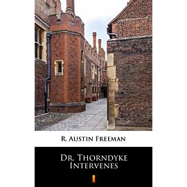Dr. Thorndyke Intervenes (e-book)