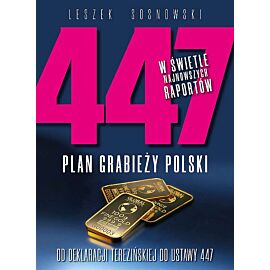 447. Plan grabieży Polski. Od deklaracji terezińskiej do ustawy 447