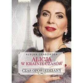 Alicja w krainie czasów. Czas opowiedziany