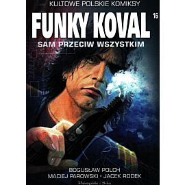 Kultowe polskie komiksy - 16 - Funky Koval #2: Sam przeciw wszystkim